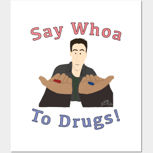 Say Whoa to Drugs Posters and Art